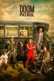 Patrulha do Destino – Doom Patrol