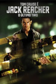 Jack Reacher: O Último Tiro