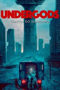 Undergods: Contos do Submundo