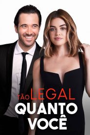 Tão Legal Quanto Você – A Nice Girl Like You