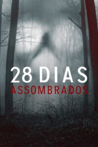 28 Dias Assombrados