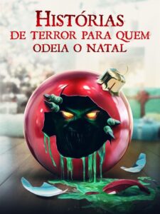 Histórias de Terror Para Quem Odeia o Natal