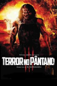 Terror no Pântano 3